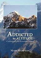Mark Hampton - Addicted to Altitude, Inbunden