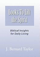 Looks To Lift the Spirit