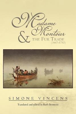 bokomslag Madame Montour and the Fur Trade (1667-1752)