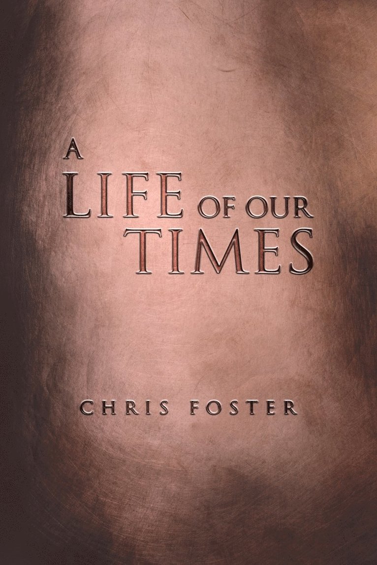 A Life of Our Times 1