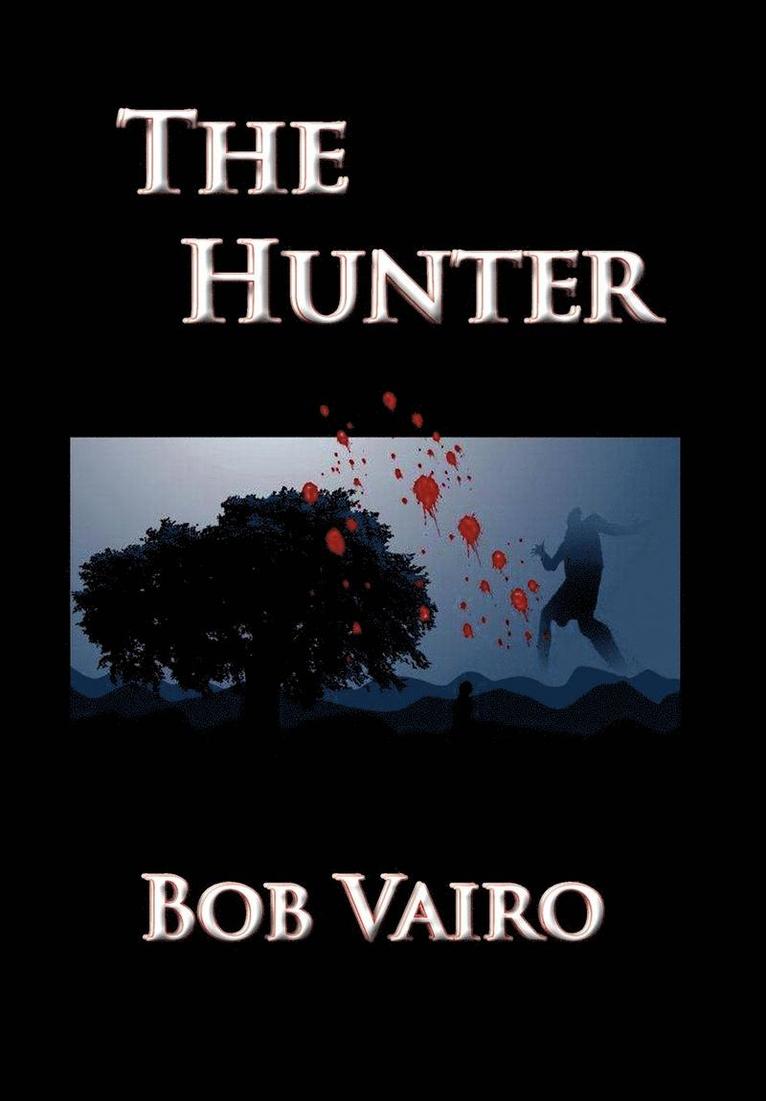 Bob Vairo - Hunter, Inbunden