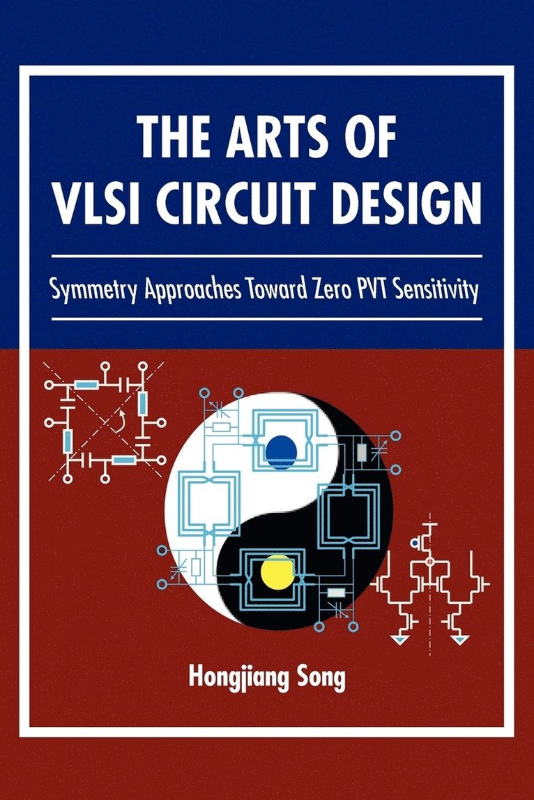 The Arts of VLSI Circuit Design 1