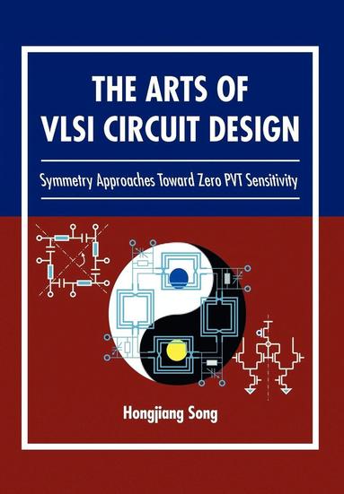 bokomslag The Arts of VLSI Circuit Design