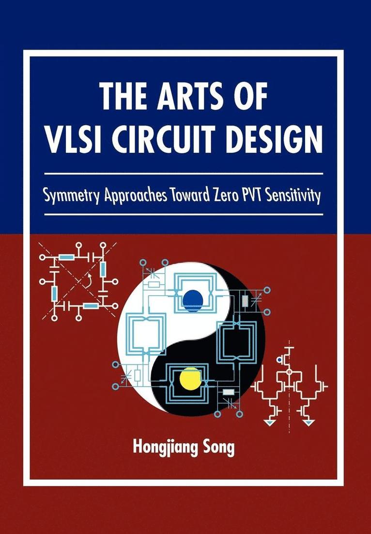 The Arts of VLSI Circuit Design 1