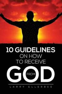 bokomslag 10 Guidelines on How to Receive from God