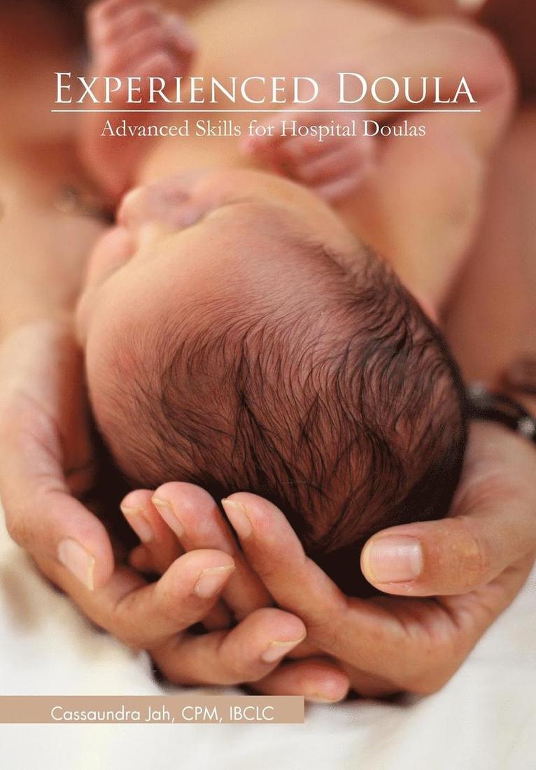 Cassaundra Cpm Ibclc Jah, Cassaundra CPM IBCLC Jah - Experienced Doula, Inbunden