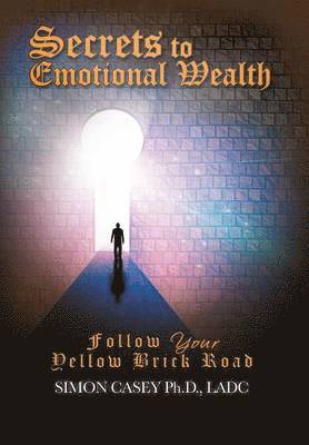 Simon Casey - Secrets to Emotional Wealth, Inbunden