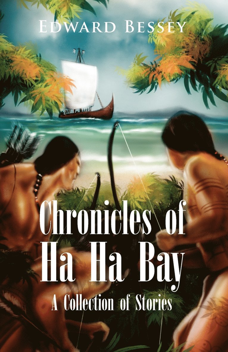 Chronicles of Ha Ha Bay 1