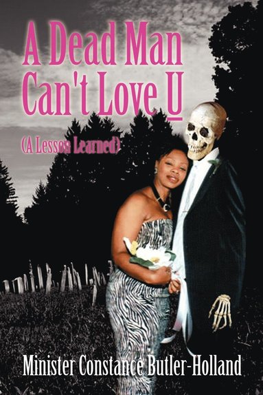 bokomslag A Dead Man Can't Love U