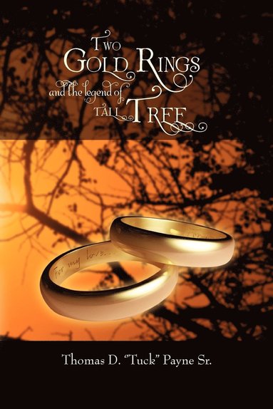 bokomslag Two Gold Rings and the Legend of Tall Tree