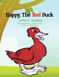 bokomslag Happy, the Red Duck