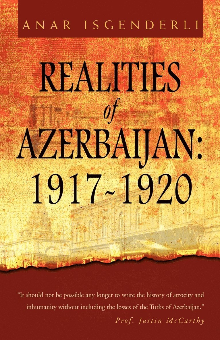 Realities of Azerbaijan 1917-1920 1