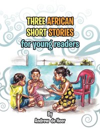 bokomslag Three African Short Stories for Young Readers