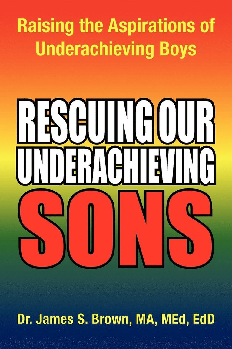 Rescuing Our Underachieving Sons 1