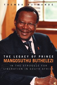 bokomslag The Legacy of Prince Mangosuthu Buthelezi