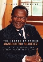 bokomslag The Legacy of Prince Mangosuthu Buthelezi