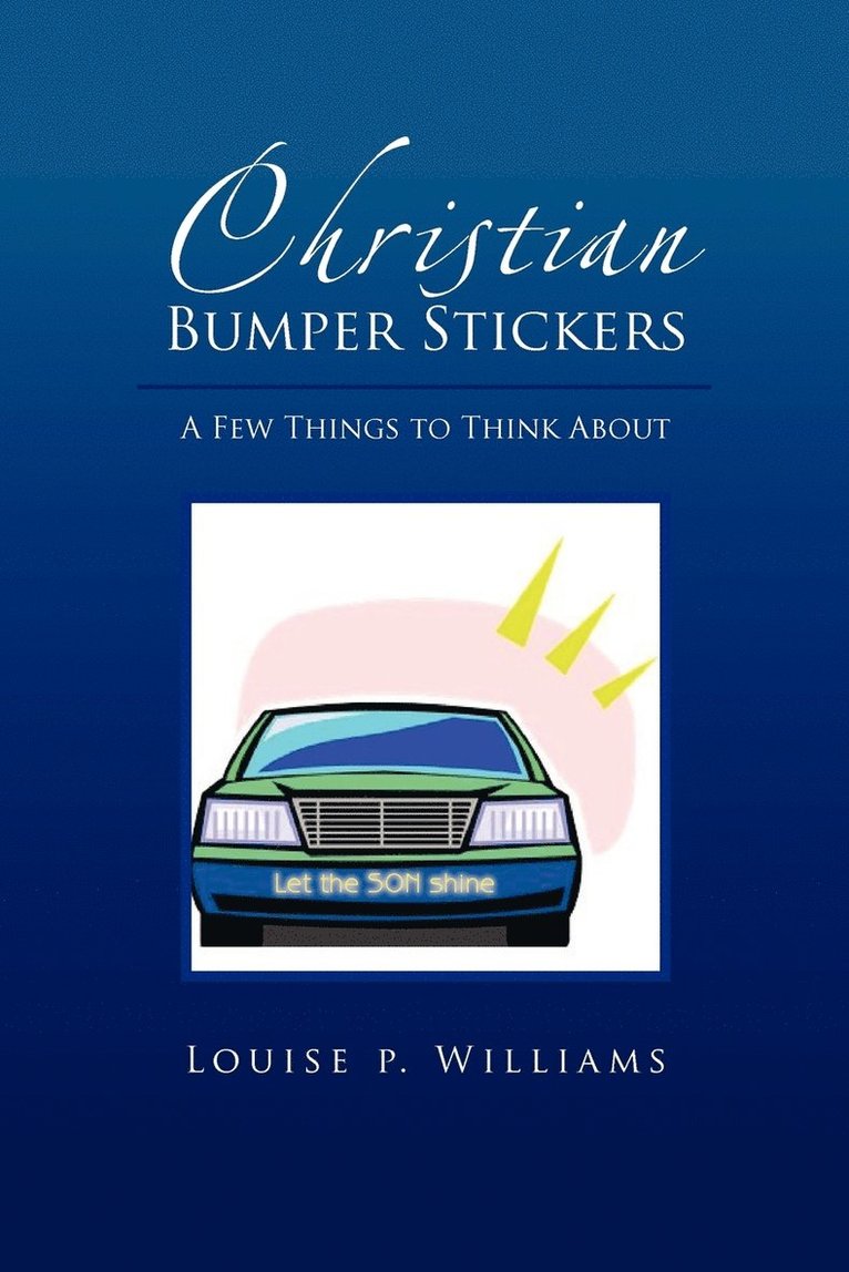 Louise Williams - Christian Bumper Stickers, Häftad
