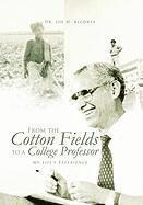 From the Cotton Fields to a College Professor 1