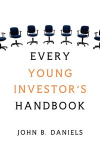 bokomslag Every Young Investor's Handbook