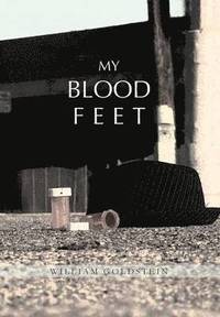 bokomslag My Blood Feet