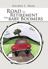 bokomslag Road To Retirement For Baby Boomers