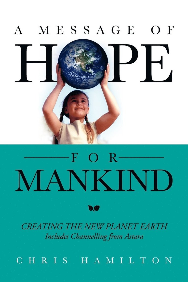 Chris Hamilton - Message of Hope for Mankind, Häftad