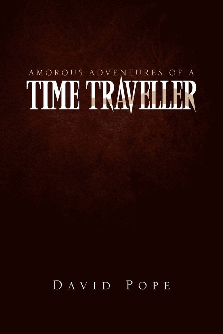 Amorous Adventures of a Time Traveller