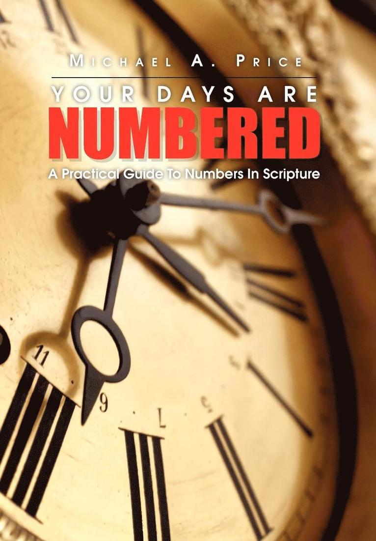Michael A Price Jr, Michael a. Price, Michael A. Price - Your Days Are Numbered, Inbunden