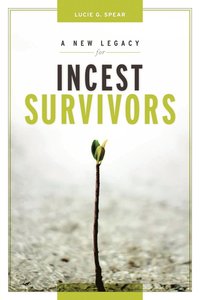 bokomslag A New Legacy for Incest Survivors