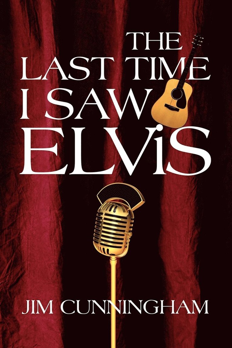 The Last Time I Saw Elvis 1