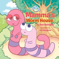 bokomslag Mamma's Worm House