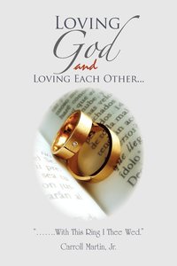 bokomslag Loving God and Loving Each Other