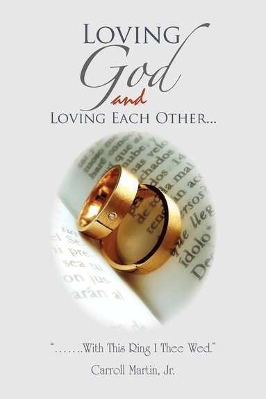 bokomslag Loving God and Loving Each Other