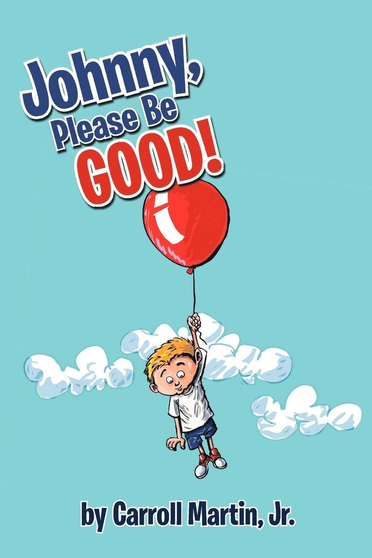 Johnny, Please Be Good! 1
