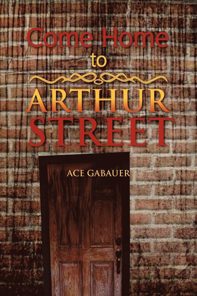 Come Home to Arthur Street 1