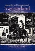 Anita Sumariwalla - Memories and Impressions of Switzerland, Inbunden