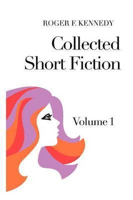 Collected Short Fiction 1