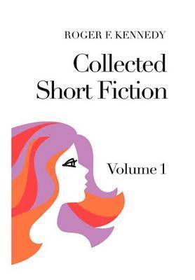 Collected Short Fiction 1