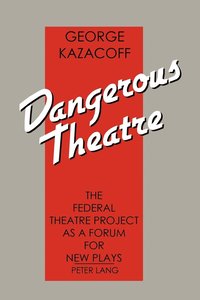 bokomslag Dangerous Theatre