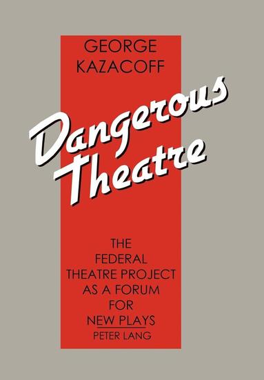 bokomslag Dangerous Theatre