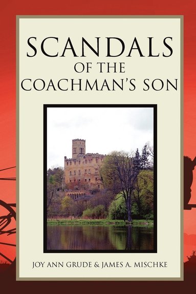 bokomslag Scandals of the Coachman's Son