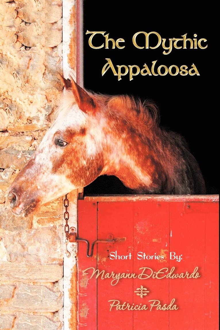 Maryann Diedwardo, Patricia Pasda - Mythic Appaloosa, Häftad