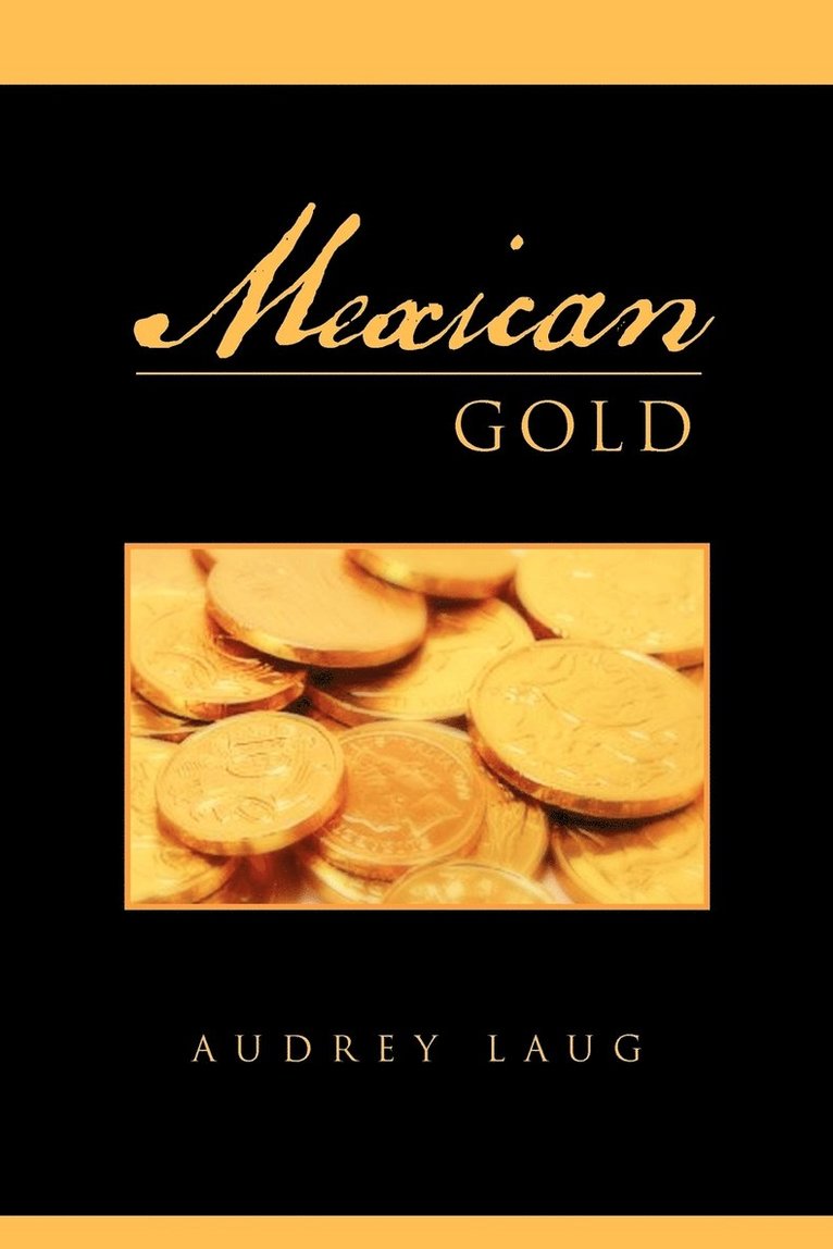 Mexican Gold 1