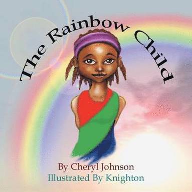 Cheryl Johnson - Rainbow Child, Häftad