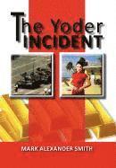 The Yoder Incident 1