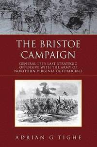 bokomslag The Bristoe Campaign