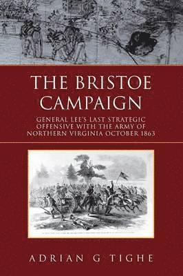 The Bristoe Campaign 1