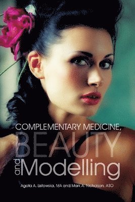 bokomslag Complementary Medicine, Beauty and Modelling