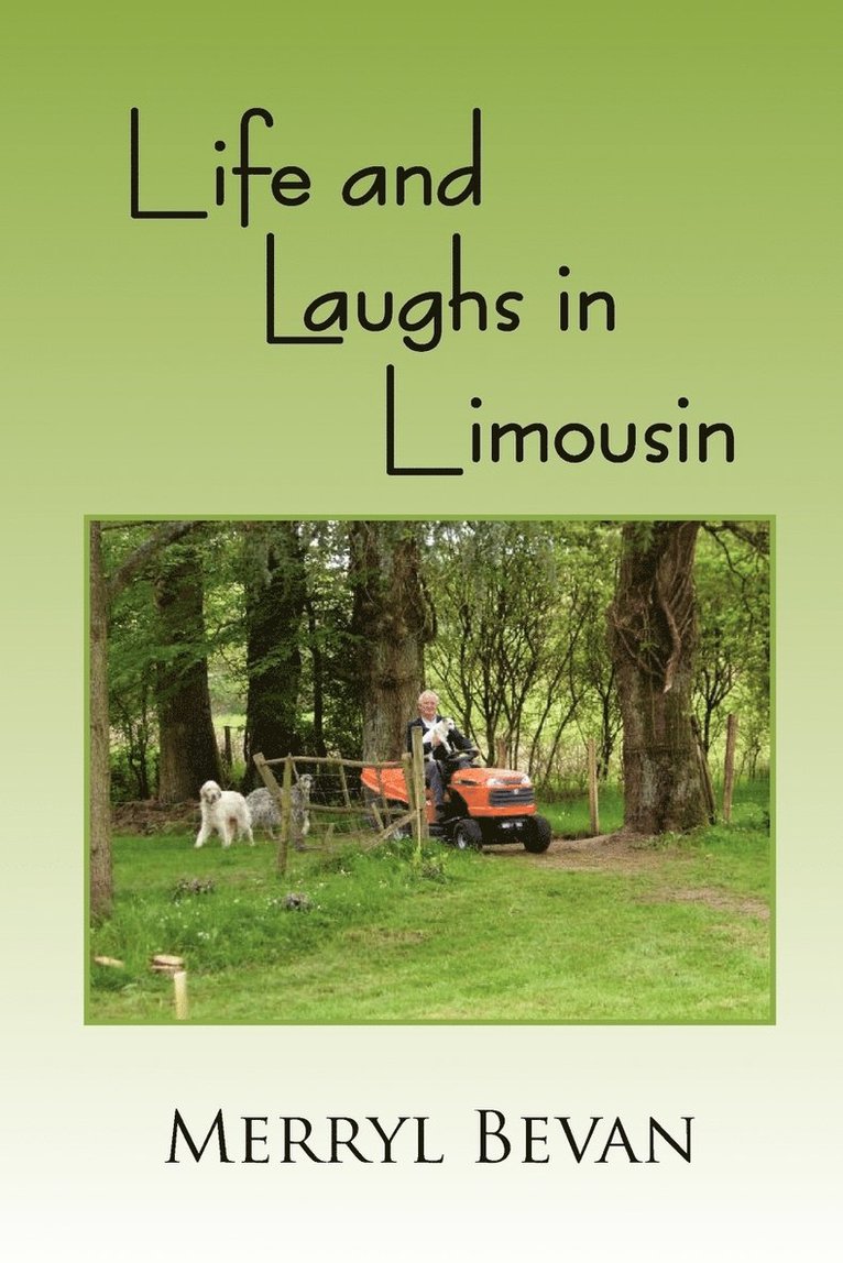 Life and Laughs in Limousin 1