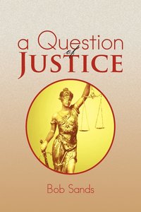 bokomslag A Question of Justice